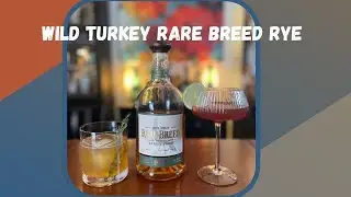 Wild Turkey Rare Breed Rye | Review and Cocktails  #WhiskeyWays #WhiskeyReview #Cocktails