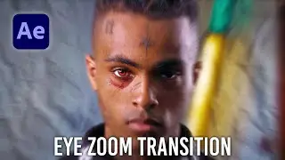 EYE ZOOM TRANSITION from "SAD" by XXXTENTACION| After Effects Tutorial