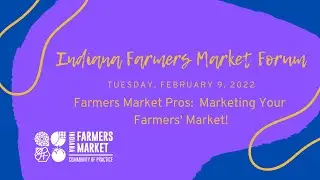 Farmers Market Pros:  Marketing Your Farmers Market!