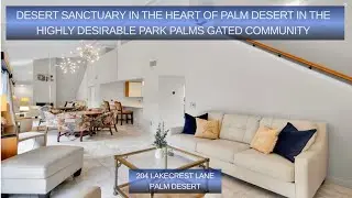 Desert Sanctuary In The Heart Of Palm Desert In The Highly Desirable Park Palms Gated Community