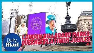 Queen Elizabeth Platinum Jubilee: Piccadilly Circus digital billboard marks Queen's Accession Day
