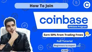 How To Join Coinbase Affiliate Program | Make 50% On Trading Fees - Must Watch !!