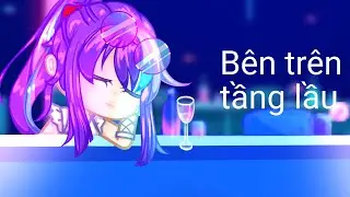 GCMV||Bên trên tầng lầu||