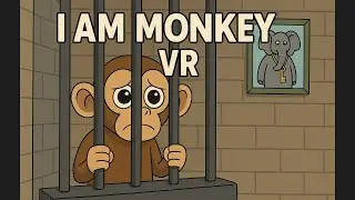 I AM MONKEY VR - I Tried to Free a Monkey in VR&hellip; It Went Wrong 😭