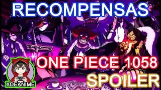 ONE PIECE 1058 NUEVAS RECOMPENSAS SPOILER COMPLETO XDEANIME