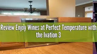 Review Enjoy Wines at Perfect Temperature with the Ivation 34 Bottle Compressor Wine Cooler