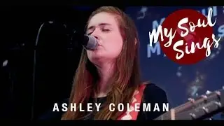 My Soul Sings - Ashley Coleman