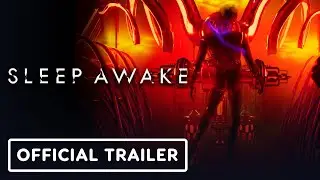 Sleep Awake - Official Launch Trailer