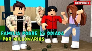 FAMILIA POBRE ES ODIADA POR MILLONARIOS - Parte 1 | Mini Pelicula | Roblox Brookhaven (Con voces)