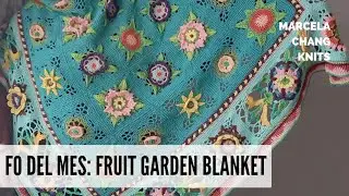 MARCELA CHANG KNITS: FO DEL MES: FRUIT GARDEN BLANKET