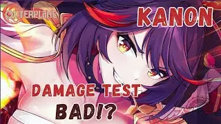 Kanon damage test | She's bad!? - OUTERPLANE