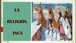 RELIGI&Oacute;N INCA