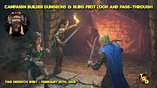 Campaign Builder: Dungeons & Ruins Live First Look on The Gaming Gang Dispatch EP 1157