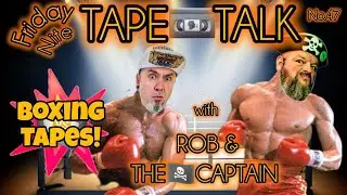 FRIDAY-NITE TAPE📼TALK with ROB & THE🏴‍☠️CAPTAIN • NO.47