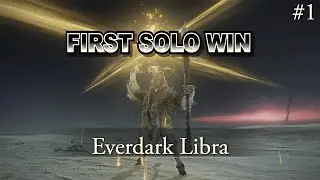 (Pre-Nerf) My First Solo Win Against Everdark Libra! (Elden Ring: Nightreign)