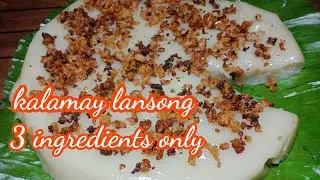 3 INGREDIENTS KALAMAY LANSONG !!!
