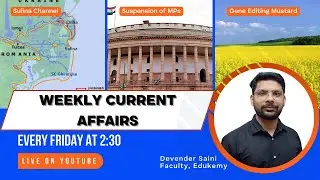 Stay Informed - Weekly Current Affairs Round Up with Devender Saini | UPSC CSE/IAS | Edukemy