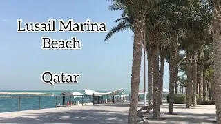Lusail Marina Beach | Qatar | Doha beach.