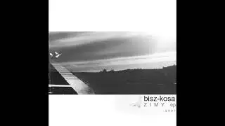 BISZ/KOSA - ZIMY EP [2007] CAŁY ALBUM