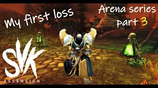Shadow-Rogue Arena Series Part 3 - Ascension WoW PvP Svk