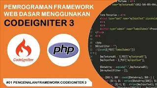 Tutorial Codeigniter 3 untuk Pemula | #1 Pengenalan Framewrok Codeigniter 3