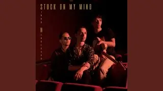Stuck on My Mind