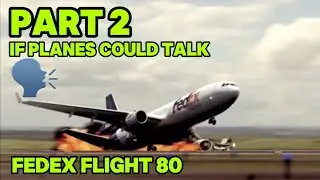 If Planes Could Talk | FedEx Flight 80