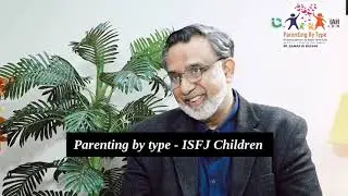 Parenting by type - ISFJ CHILDREN /Dr Qamar #isfj #motivational #success