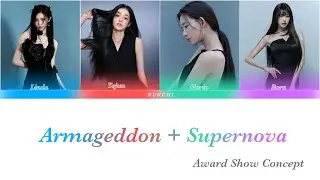 How Would My Girl Sing”Armageddon+Supernova| Award Show Concept|”by Aespa