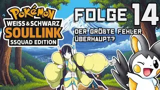 Pokemon Soullink Folge 14 - Der größte Fehler im Game?