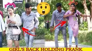 Girl's Back Holding prank ( Epic Reaction) || PAPPU PRANKSTER