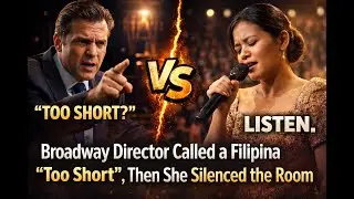 Broadway Director Called a Filipina &ldquo;Too Short&rdquo;, Then She Silenced the Room