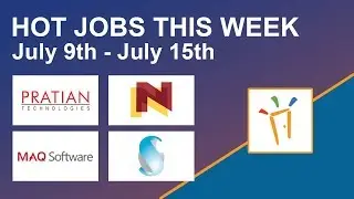 Hot Jobs Of The Week - (July 9th &ndash; July 15th) &ndash; Nuchange, MAQ Software, Pratian, Sandcube Analytics