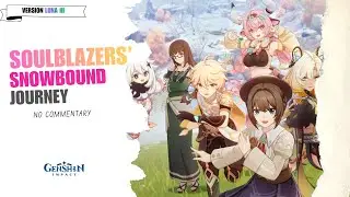 Luna III event quest &ndash; Soulblazers' Snowbound Journey | Genshin Impact 6.2 (No Commentary)