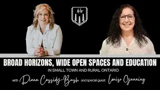 Broad Horizons, Wide Open Spaces and Education in Small Town and Rural Ontario