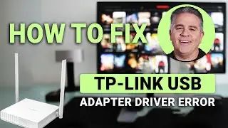 How To Fix TP-Link USB Adapter Driver Error: Restore Your Internet Connection!