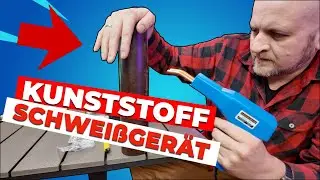 Sto&szlig;stange gebrochen? So reparierst du jedes Plastik in Minuten! Kunststoff Schwei&szlig;ger&auml;t Test