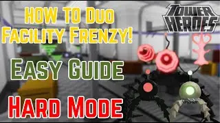How To Duo Facility Frenzy On Hard Mode! [EASY GUIDE] - Tower Heroes [Roblox]