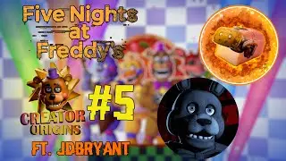 FNAF: Creator Origins - Episode 5 ft. 