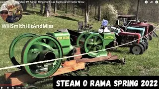 Steam O Rama Windsor PA Steam Show- What's in store for Spring Fling?
