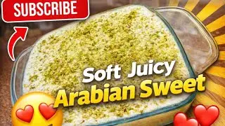 Soft & Juicy Arabian Sweet 😍 | Easy Dessert Recipe