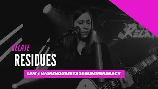 Relate - Residues (LIVE @ WareHouseStage)