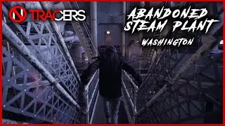 Exploring The Abandoned Georgetown Steam Plant