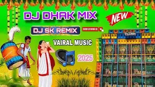 NEW TRENDING VIRAL MUSIC / DJ DHAK / DJ SK REMIX 💿 2025