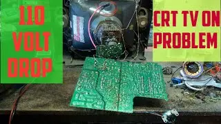 110 Voltage Drop In CRT TV On problem. Part-5.