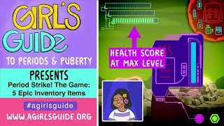 Period Strike! The Game: 5 Epic Inventory Items | A Girl's Guide Videos