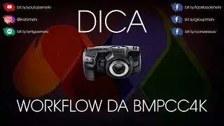 #Dica #workflow #BMPCC4K - DSLR/Mirrorless tem workflow mais rápido que o da #P4K?