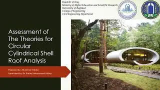 Final Project Presentation (Assessment of The Theories for Circular Cylindrical Shell Roof Analysis)