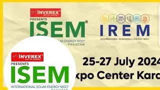 7th ISEM Solar Exhibition 2024 at Karachi Expo Centre