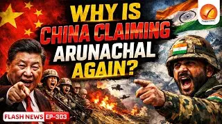 Arunachal vs China: Why Beijing Now Calls It a ‘Core Interest’ | Big Shift Explained